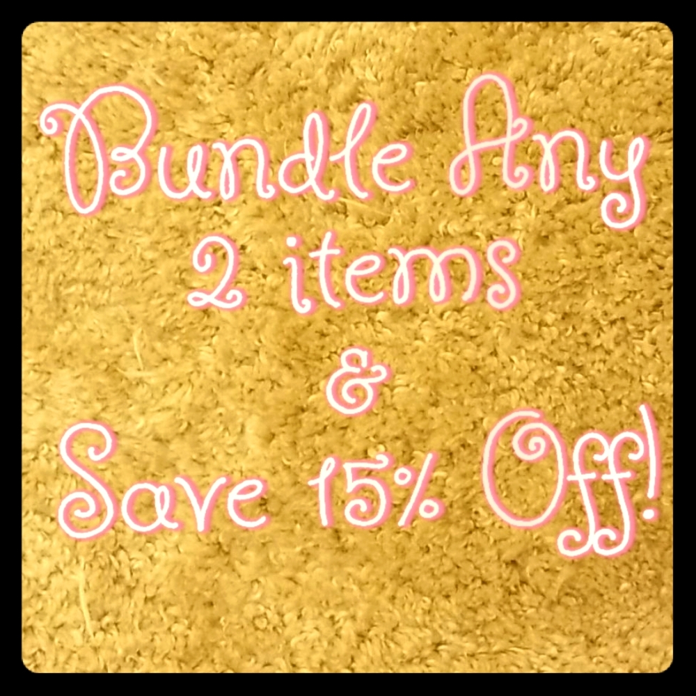 Bundle Any 2 items & Save 15% Off!